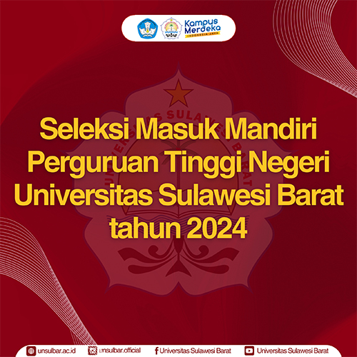 Penerimaan Seleksi Masuk Mandiri Universitas Sulawesi Barat Tahun 2024