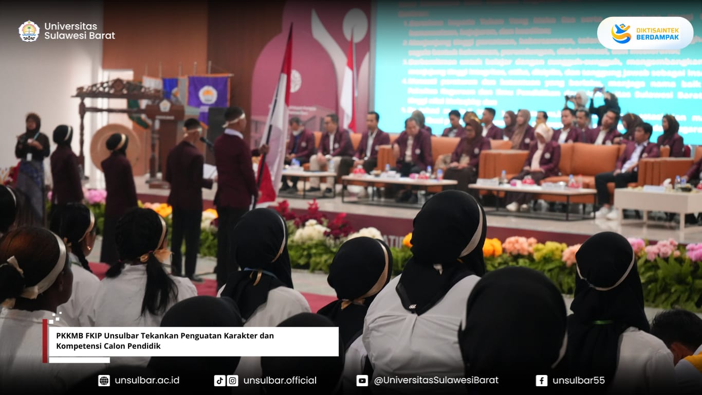 PKKMB FKIP Unsulbar Tekankan Penguatan Karakter dan Kompetensi Calon Pendidik